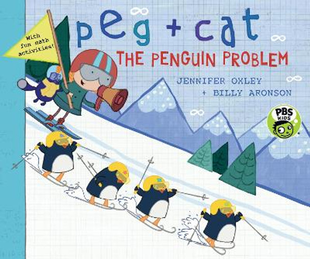 Peg + Cat: The Penguin Problem by Jennifer Oxley 9780763690731