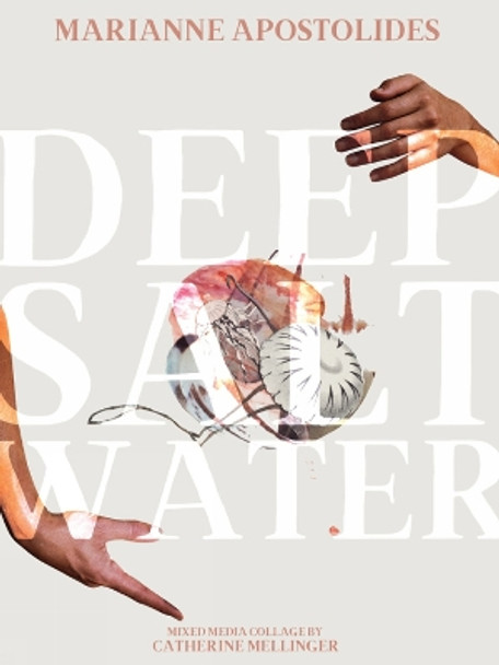 Deep Salt Water by Marianne Apostolides 9781771662789