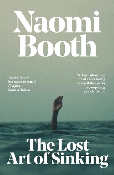 The Lost Art of Sinking by Naomi Booth 9781911585923