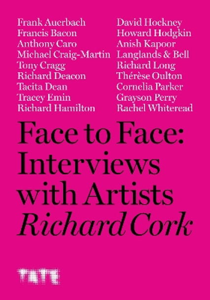 Face to Face: Interviews With Artists by Richard Cork 9781849768085