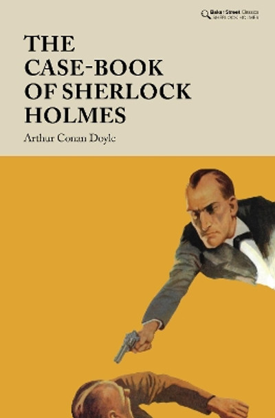 The Case-Book of Sherlock Holmes by Arthur Conan Doyle 9781912464555