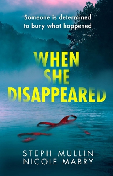 When She Disappeared by Steph Mullin 9780008461270