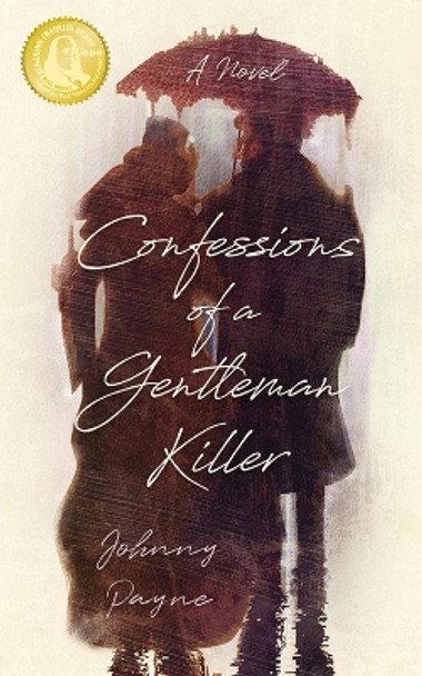 Confessions of a Gentleman Killer by Johnny Payne 9781942483946