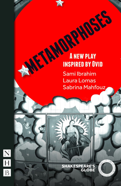 Metamorphoses (NHB Modern Plays) by Laura Lomas 9781839040108