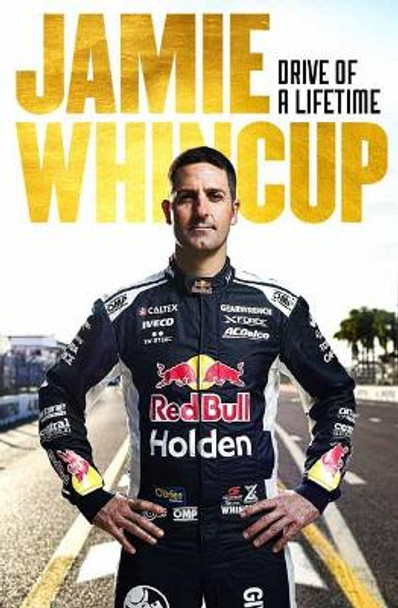 Jamie Whincup by Jamie Whincup 9781761044885