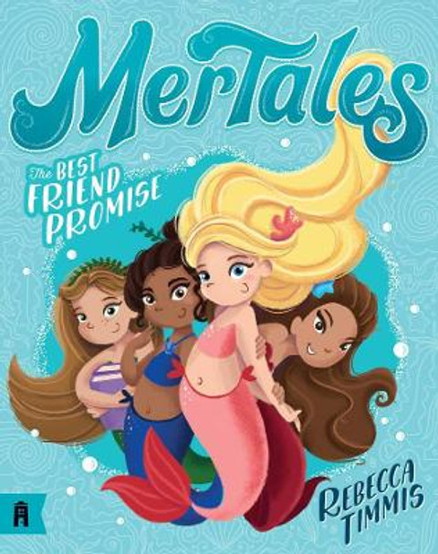 The Best Friend Promise: MerTales 1 by Rebecca Timmis 9781911679257