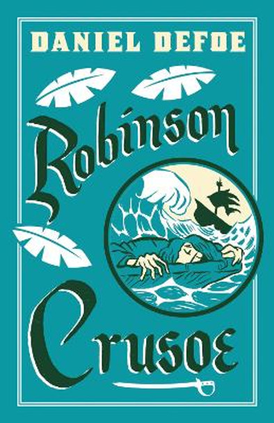 Robinson Crusoe by Daniel Defoe 9781847494856