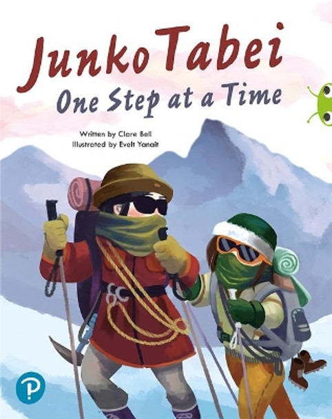 Bug Club Shared Reading: Junko Tabei: One Step at a Time (Year 2) by Juliet Clare Bell 9780435201814