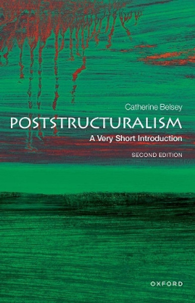 Poststructuralism: A Very Short Introduction by Catherine Belsey 9780198859963