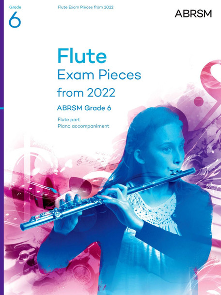 Flute Exam Pieces 2022-2025, ABRSM Grade 6: Selected from the 2022-2025 syllabus. Score & Part, Audio Downloads by ABRSM 9781786014207