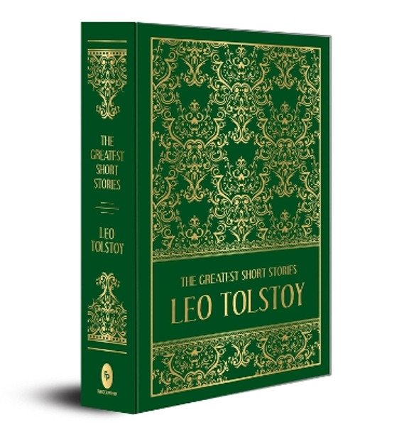 The Greatest Short Stories of Leo Tolstoy by Leo Tolstoy 9789388369183