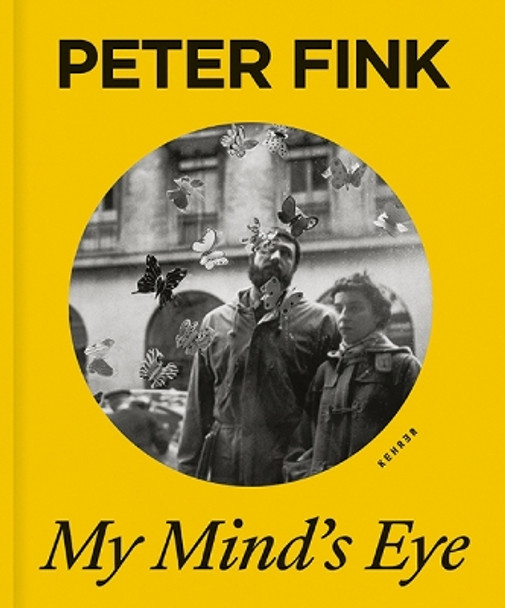 My Mind's Eye by Peter Fink 9783868289862