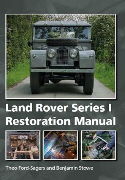 Land Rover Series 1 Restoration Manual by Theo Ford-Sagers 9780719840586