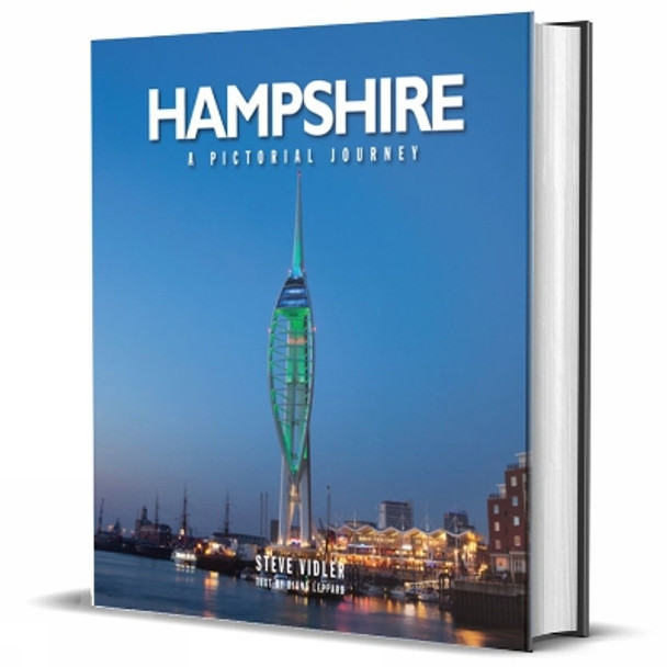 Hampshire: A Pictorial Journey: Includes the Isle of Wight by Steve Vidler 9781914515293