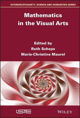 Mathematics in the Visual Arts by Ruth Scheps 9781786306814