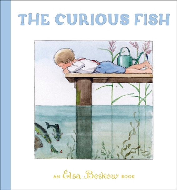 The Curious Fish by Elsa Beskow 9781782507505