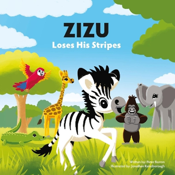 Zizu Loses His Stripes by Peter Barron 9781908211606