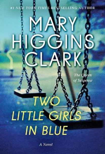 Two Little Girls in Blue by Mary Higgins Clark 9781982169008