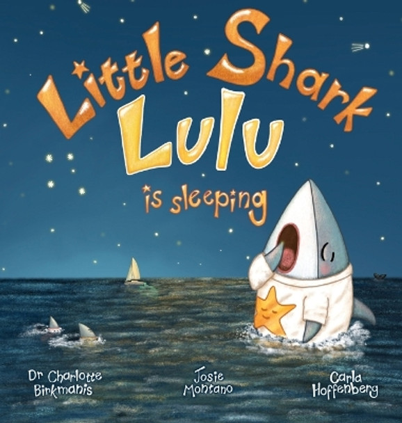 Little Shark Lulu is Sleeping by Dr Charlotte Birkmanis 9781922332929