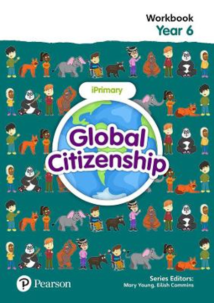 Global Citizenship Student Workbook Year 6 by Eilish Commins 9781292396798