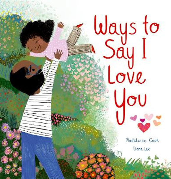 Ways to Say I Love You by Madeleine Cook 9780192782779