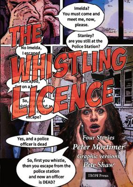 The Whistling Licence by Peter Mortimer 9781999763695