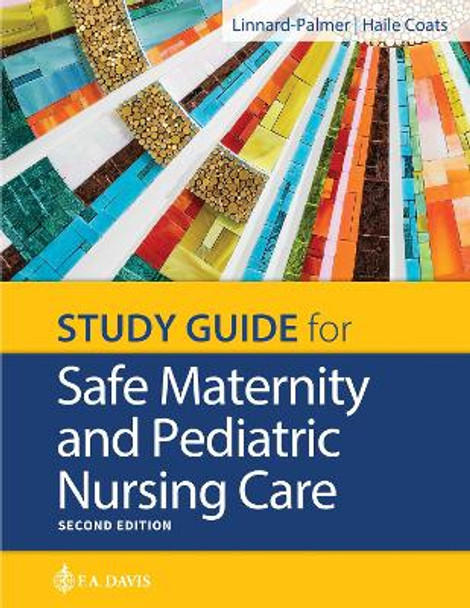 Study Guide for Safe Maternity & Pediatric Nursing Care by Luanne Linnard-Palmer 9780803697362