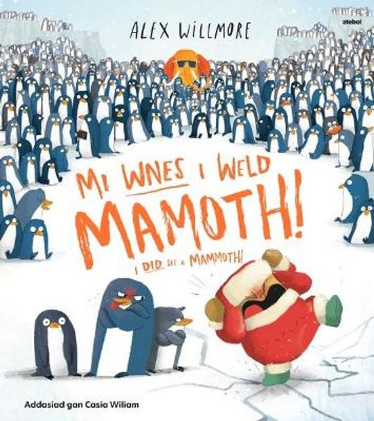 Mi Wnes i Weld Mamoth! / i Did See a Mammoth! by Alex Willmore 9781801062633