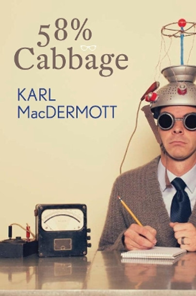 58% Cabbage by Karl MacDermott 9781913606343