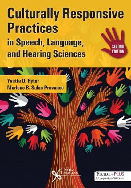 Culturally Responsive Practices in Speech, Language and Hearing Sciences by Yvette D. Hyter 9781635506501