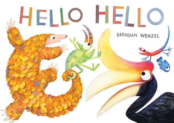 Hello Hello by Brendan Wenzel 9781797211411