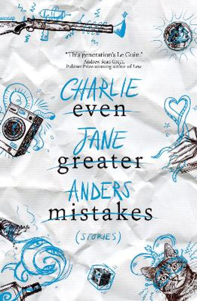 Even Greater Mistakes by Charlie Jane Anders 9781789097221