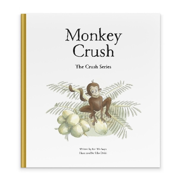 Monkey Crush by Ian Worboys 9788090753266