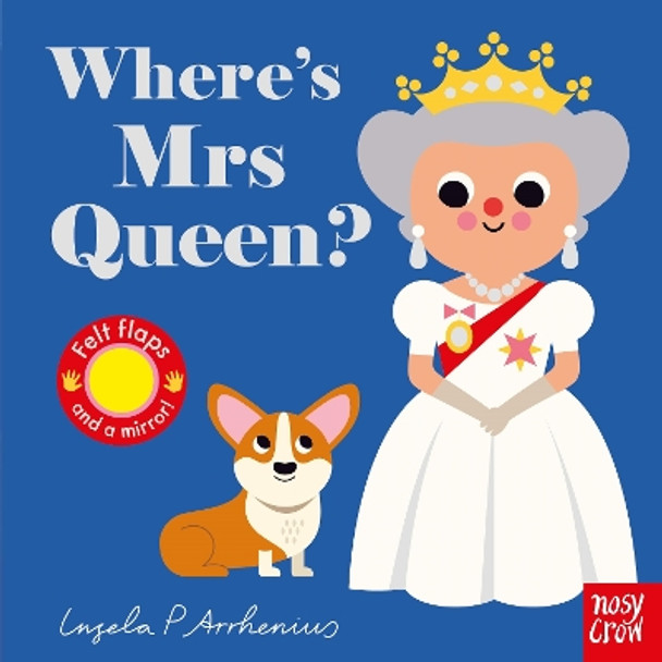 Where's Mrs Queen? by Ingela P Arrhenius 9781788008518