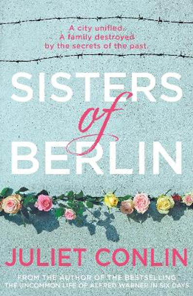 Sisters of Berlin by Juliet Conlin 9781785302886