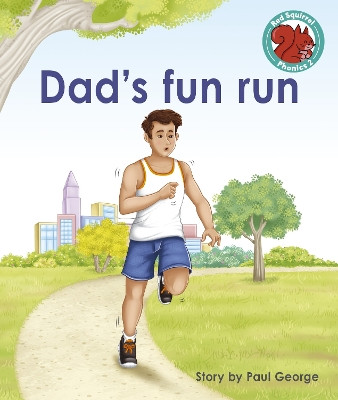 Dad's fun run by Paul George 9781398246744