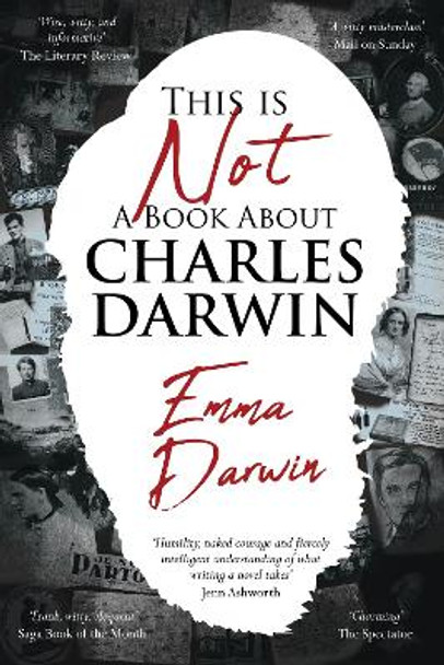 This is Not a Book About Charles Darwin by Emma Darwin 9781910688571