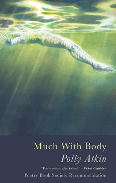 Much With Body by Polly Atkin 9781781726457