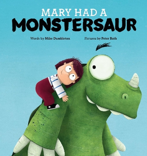 Mary Had a Monstersaur by Mike Dumbleton 9781922503336