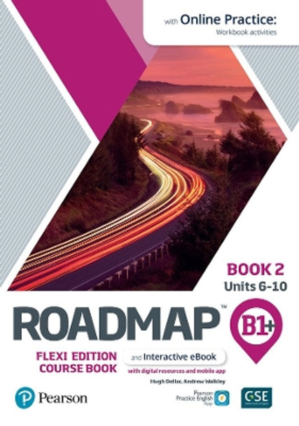 Roadmap B1+ Flexi Edition Course Book 2 with eBook and Online Practice Access by Hugh Dellar 9781292396149