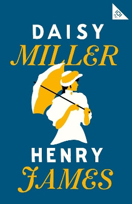 Daisy Miller by Henry James 9781847498656