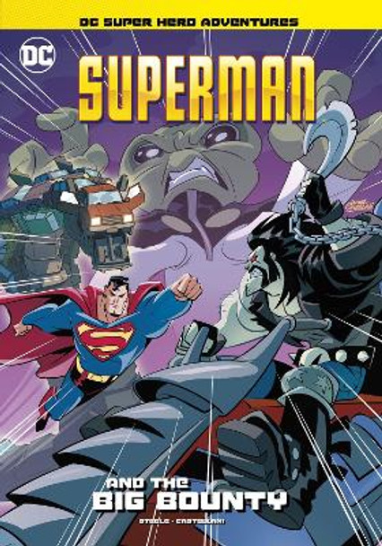 Superman and the Big Bounty by Michael  Anthony Steele 9781398214859