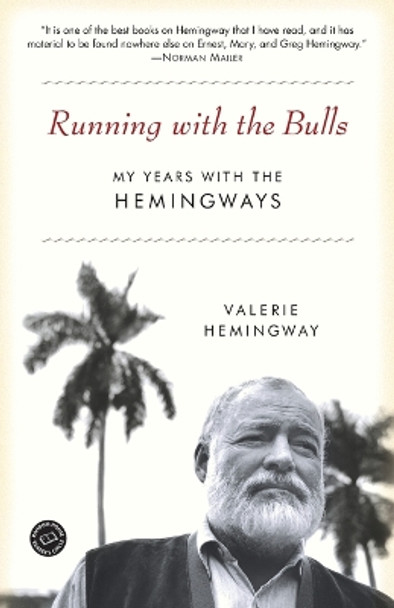 Running With The Bulls by Valerie Hemingway 9780345467348