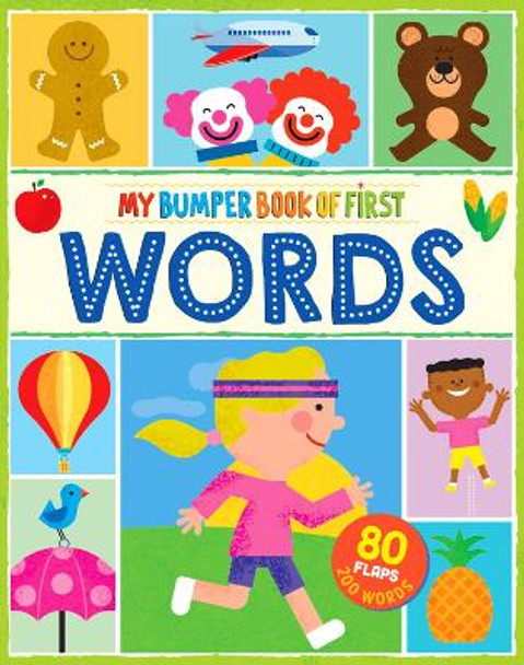 My Bumper Book of First Words: 80 flaps, 200 words by Steve Mack 9781912944781