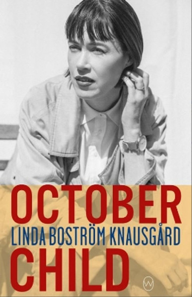 October Child by Linda Bostrom Knausgaard 9781912987177