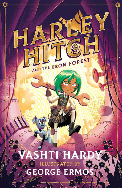 Harley Hitch and the Iron Forest by Vashti Hardy 9780702302558