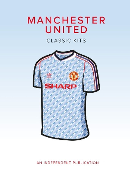 Manchester United Classic Kits by Rob Mason 9781914536281