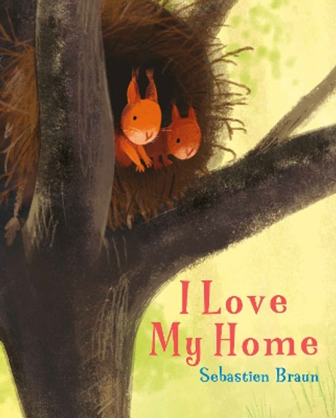 I Love My Home by Sebastien Braun 9781914912030