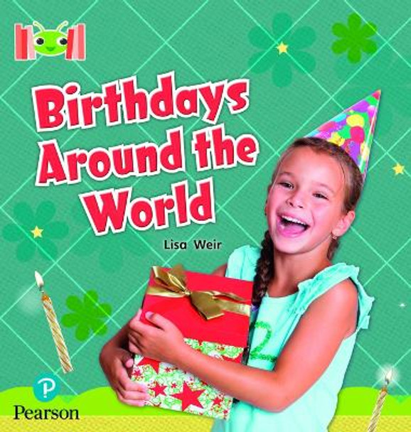 Bug Club Reading Corner: Age 5-7: Birthdays Around The World by Lisa Weir 9781292447476