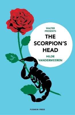 The Scorpion's Head by Hilde Vandermeeren 9781782277484